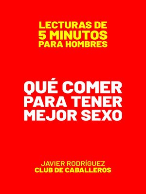 cover image of Qué Comer Para Tener Mejor Sexo